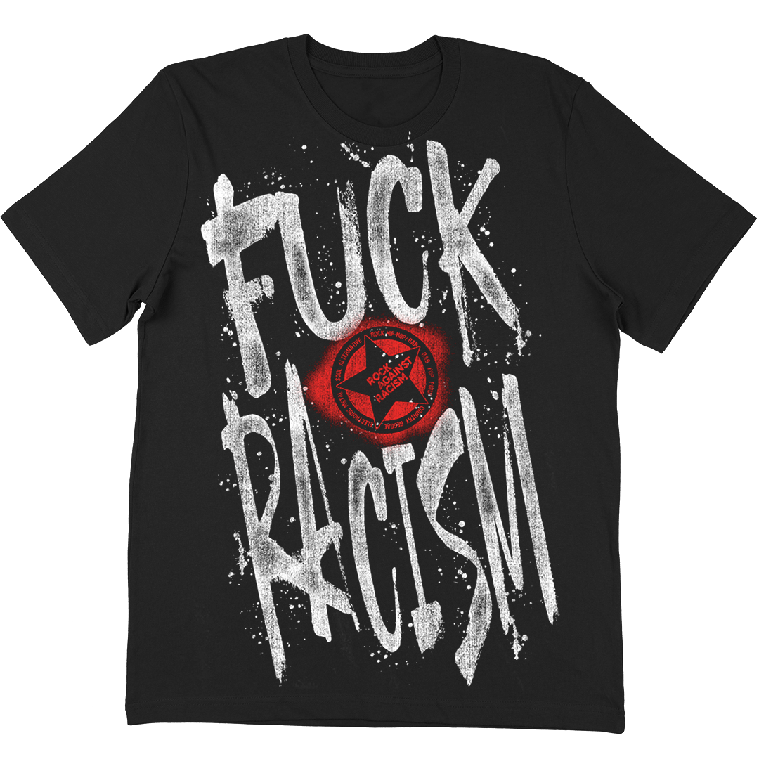 Rock Against Racism "Fuck Racism" T-Shirt
