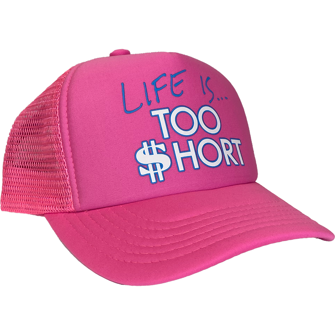 Too $hort "Life Is..." Trucker Hat in Pink