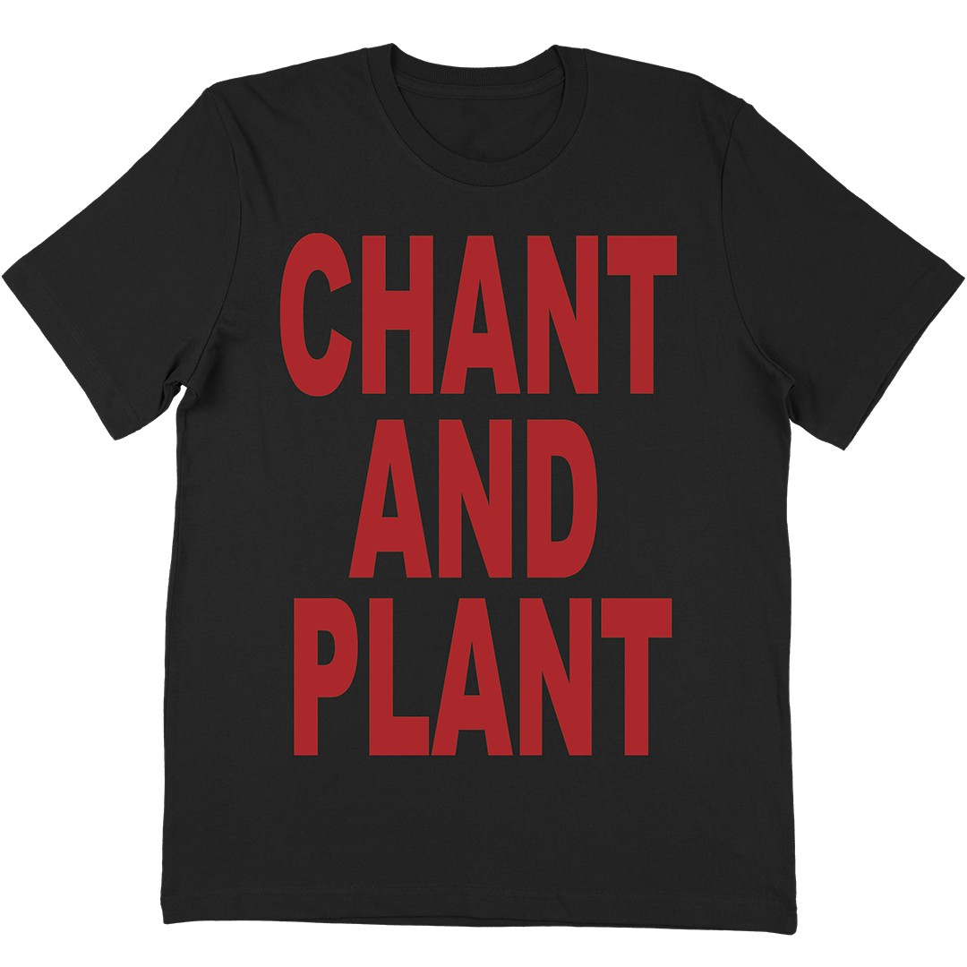 Live Resin "Chant And Plant" T-Shirt