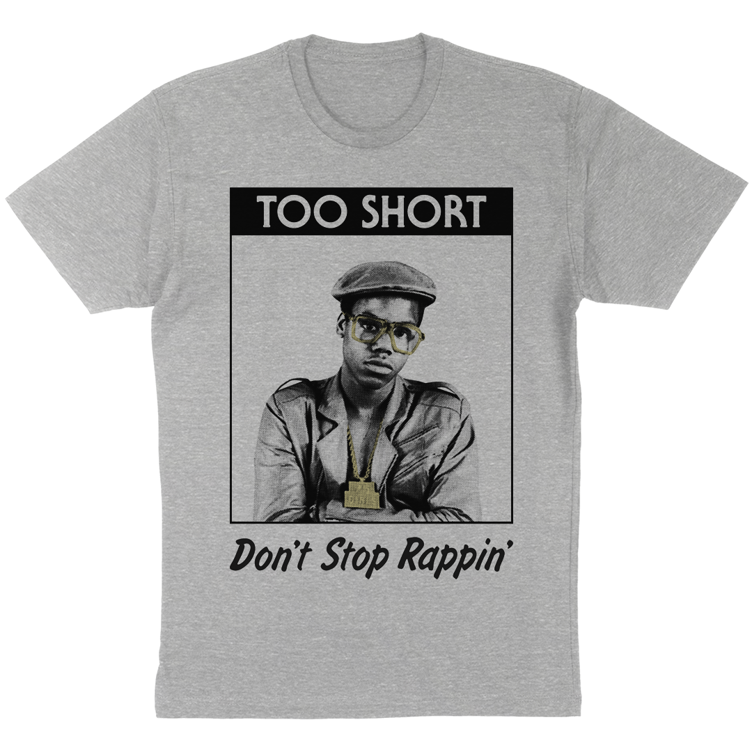 Too Short "Don't Stop Rappin'" T-Shirt