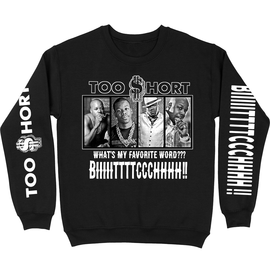 Too $hort "Favorite Word" Crewneck Sweatshirt