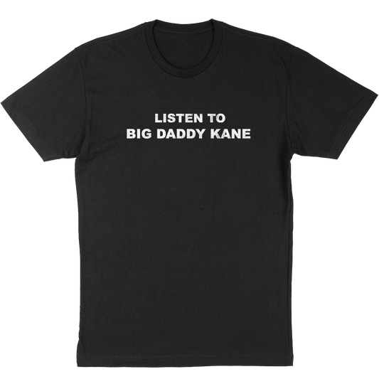 Big Daddy Kane "Listen To" T-Shirt