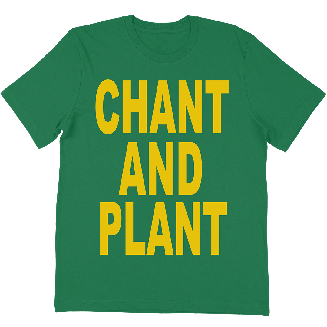 Live Resin "Chant And Plant" T-Shirt in Green