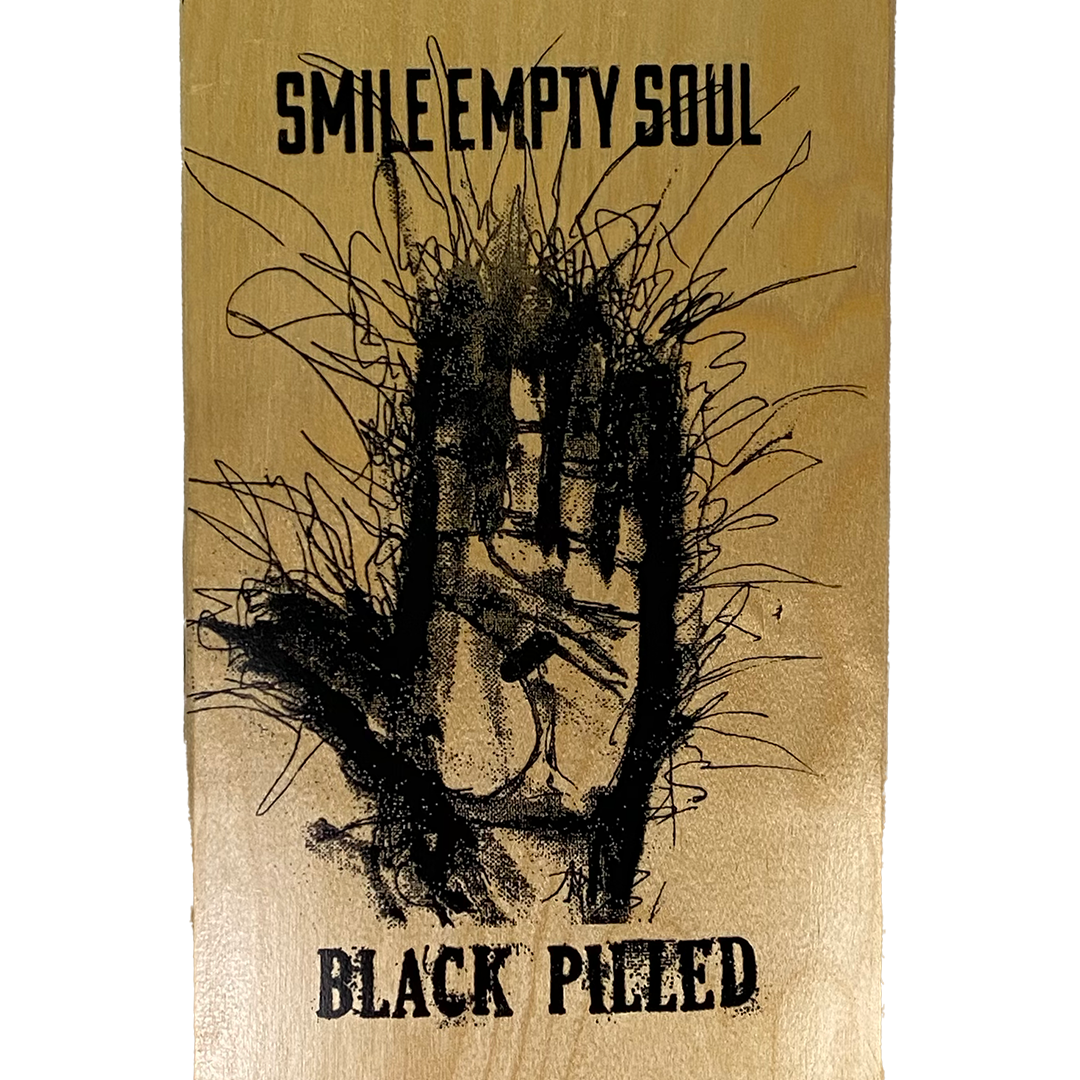 Smile Empty Soul "Black Pilled" Limited Edition Skate Deck