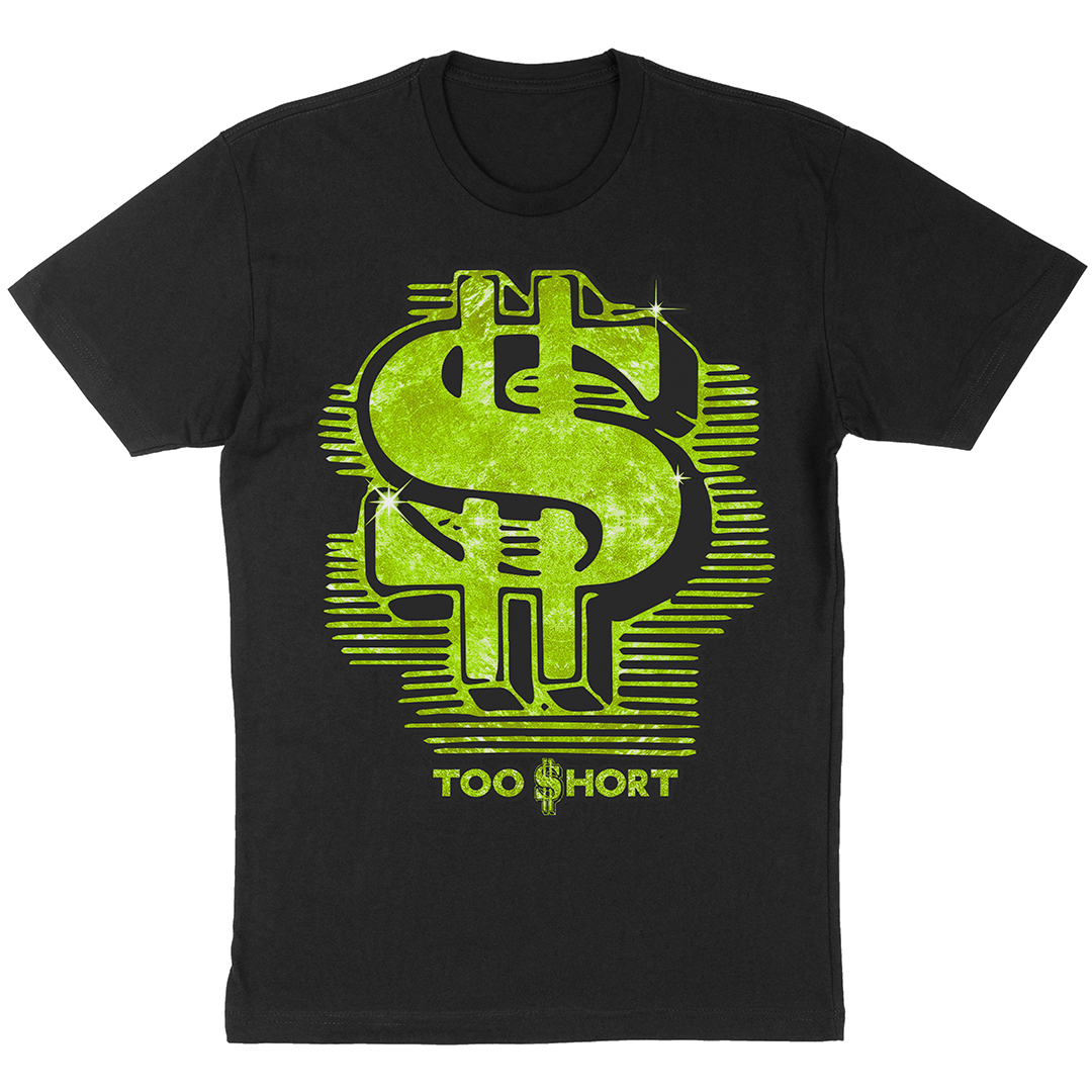 Too $hort "Green Dollar Sign" T-Shirt
