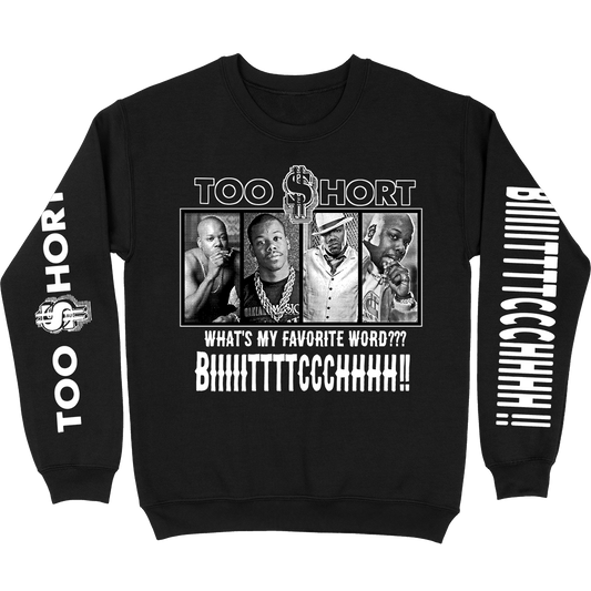 Too $hort "Favorite Word" Crewneck Sweatshirt