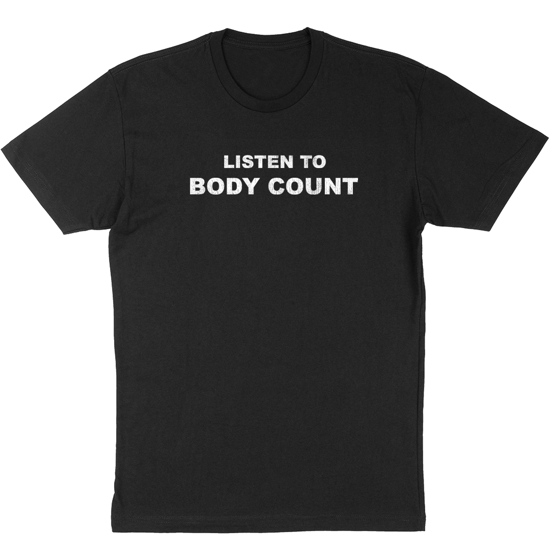 Body Count "Listen To" T-Shirt