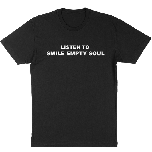 Smile Empty Soul "Listen To" T-Shirt